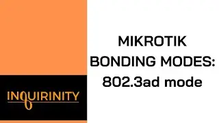 MikroTik Bonding Modes: 802.3ad mode