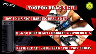 VOOPOO Drag S kit | How To Fix Not Charging Drag S kit | How To Repair Not Charging Drag S | Promo