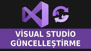 Visual Studio Nasıl Güncelleştirilir(Update)?