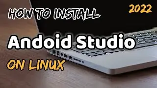 How to install Android Studio on Linux/Ubuntu || 2022