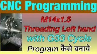 G33 Cycle. Threading Cycle left hand with G33. Threading Cycle. Left hand Threading cycle. Cycle CNC