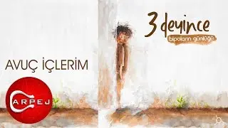 3 Deyince - Avuç İçlerim (Official Audio)