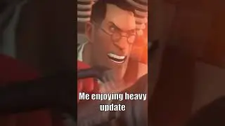 I stole heavy update from Valve HQ | TF2 meme