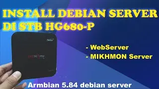 Install STB HG680-P Linux Server- Instal Armbian 5.85 Debian Server