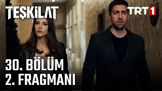 Teşkilat 30. Bölüm 2. Fragmanı