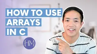 How To Use Arrays in C [C Tutorial]