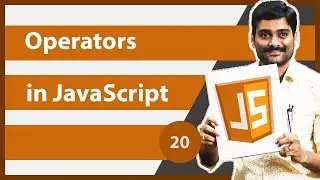 Operators in JavaScript - JavaScript Tutorial 20