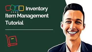 Zoho Inventory Item Management Tutorial