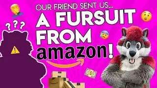 A friend sent us a FURSUIT from AMAZON!!! - Furry Shopping Series