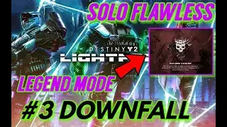 Solo LEGEND LIGHTFALL Campaign - #3 'Downfall' Destiny 2 (HUNTER) Day 1