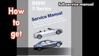 BMW E46 3 series Full Bentley service manual