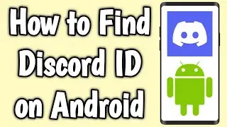 How to Find Discord ID on Android