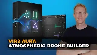 Aura - Amazing Atmospheric Drone Builder for Kontakt