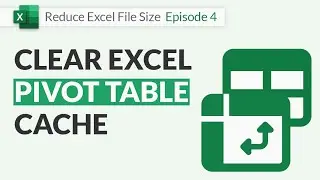 How to Clear Pivot Cache Data in Excel