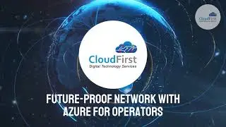 CloudFirst | Future Proof Network With Azure For Operators | Carrier-Grade Cloud Enhanced Networking