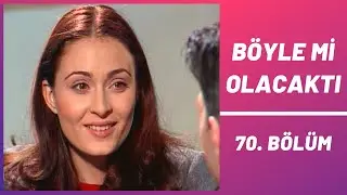 Böyle mi Olacaktı | 70. Bölüm
