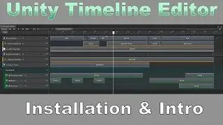 Unity Timeline Experimental Preview: Install & Intro