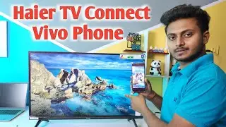 Haier tv connect vivo phone | vivo phone ko Haier tv se connect kare | Haier tv connect to phone |