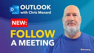 NEW Outlook Feature: Follow a Meeting