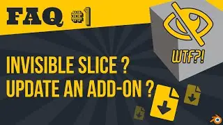 FAQ #1 - Invisible slice problem and how to update your add-on.