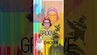 CHICKEN GROOVE