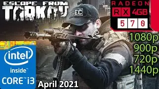 Escape From Tarkov 2021 | RX 570 | 1080p 900p 720p 1440p | i3 10100f | 0.12 PC Performance