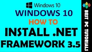 Windows 10- Install .Net Framework 3.5 (Offline & Online)