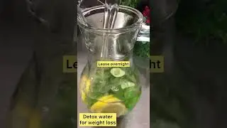 Detox water for weight Loss |  How to Make Detox | 