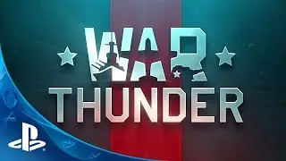 War Thunder: Ground Forces Launch Trailer