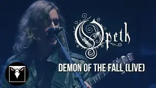 OPETH - Demon of the Fall (Official Live Video)