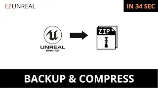 How to Backup, Compress Share Unreal Engine 5 Projects