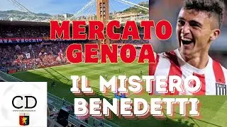 MERCATO GENOA ancora 3 giorni. GASTON BENEDETTI: sì o no? E il colpo LAST MINUTE quale può essere?