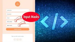 Way To Create Add Input Masks On Forms Using HTML & CSS Coding