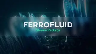 Ferrofluid Stream Pack — Become the Supervillain — For Twitch, YouTube & Facebook