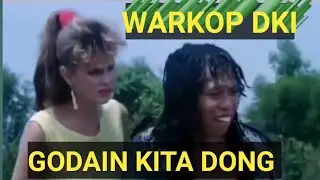 WARKOP DKI, GODAIN KITA DONG//FILM JADUL,ALUR CERITA FILM