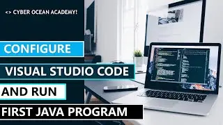 How to configure and run JAVA in Visual Studio code | set up java in vs code | Cyber Ocean Academy!