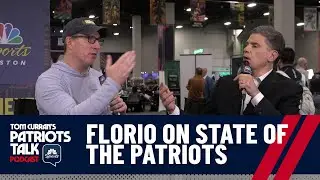 Mike Florio on the State of the Patriots | Tom Currans patriots Talk Podcast