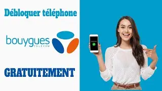 Débloquer téléphone Bouygues Telecom en quelques clics   Désimlocker Bouygues Telecom facilement