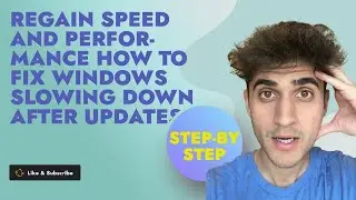 Regain Speed and Performance: How to Fix Windows Slowing Down After Updates | Step-by-Step