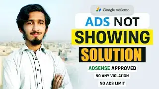 Ads Not Showing, Google AdSense 