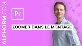 Comment zoomer dans le montage sous Adobe Premiere Pro CC 2020