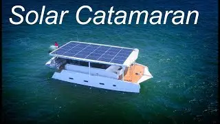 Azura Marine Aquanima 40  Solar Eclipse  Solar Catamaran Powered by the Sun  Tesla of the Seas!