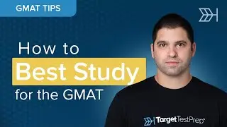 How To Best Study for the GMAT