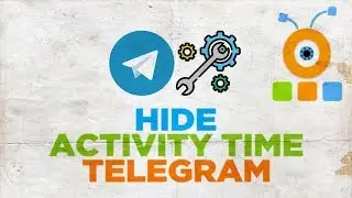 How to Hide Activity Time in a Telegram