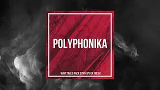 POLYPHONIKA (WAVETABLE RACK SYNTH)