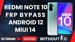 Redmi Note 10 FRP Bypass | Google Account Bypass Miui 14 Without PC