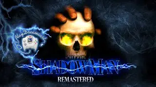 Shadow Man Remastered | обзор игры | PC