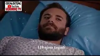SO'YLA QORA DENGIZ 110 QISM UZBEK TILIDA TURK SERIALI СУЙЛА КОРА ДЕНГИЗ 110 КИСМ