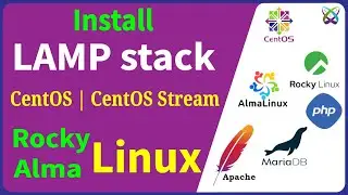 How to Install and Configure LAMP Stack on CentOS | CentOS Stream | RockyLinux | AlmaLinux | RHEL