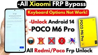 All Xiaomi Android 14 HyperOS Frp Bypass 2024 Without PC -Unlock POCO M6 Pro Frp Google Account Lock